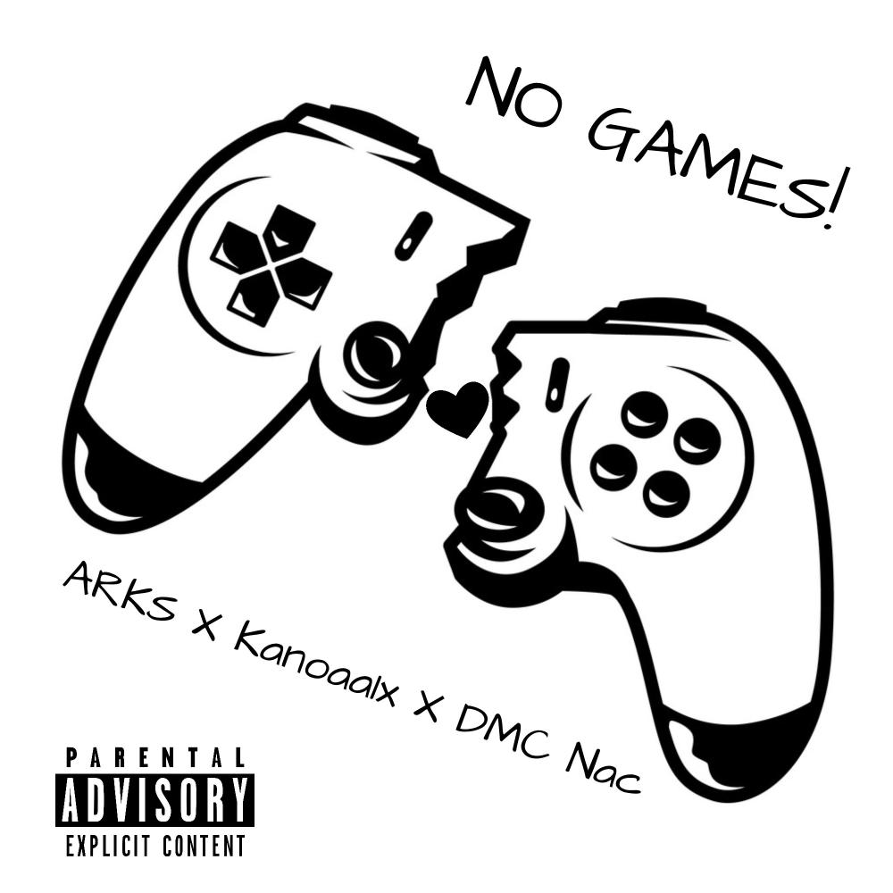 NO GAMES! (feat. DMC Nac) (Explicit)