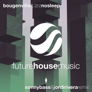 อัลบัม No Sleep (Sonny Bass & Jordi Rivera Remix) ศิลปิน Bougenvilla