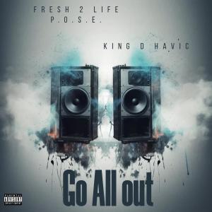 King D Havic的專輯Go All Out (Explicit)