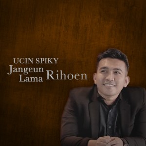 Dengarkan Jangeun Lama Rihoen lagu dari UCIN Spiky dengan lirik