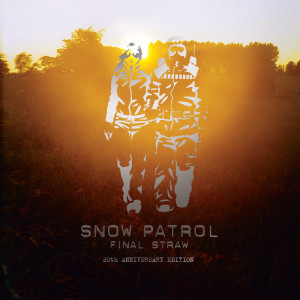 Snow patrol的專輯Final Straw (20th Anniversary Edition) (Explicit)