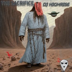 Highrise的專輯The Sacrifice (feat. Highrise)