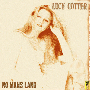 No Mans Land dari Lucy Cotter