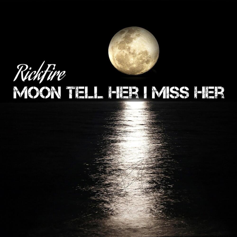 Moon Tell Her I Miss Her (Explicit)