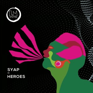 Listen to Heroes (Radio Edit) song with lyrics from Syap