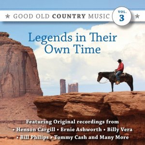 Various Artists的專輯Legends in Their Own Time: Good Old Country Music, Vol. 3