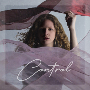 收聽Becca James的Control (Demo)歌詞歌曲