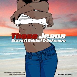 Brave的专辑Those Jeans