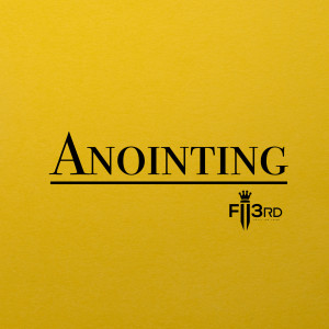 อัลบัม Anointing (Explicit) ศิลปิน Fii3rd