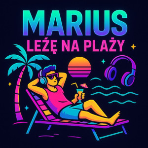 อัลบัม Leżę na plaży ศิลปิน Marius