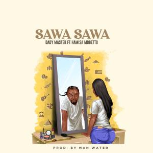 Dady Master的專輯Sawasawa (feat. Hamisa Mobetto) (Explicit)