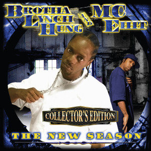 收聽Brotha Lynch Hung的The New Season, Pt. 1 (Explicit)歌詞歌曲