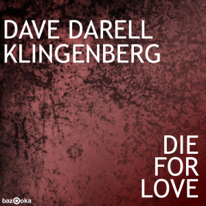 Listen to Die For Love (Digital Freq Vocal Remix) song with lyrics from Dave Darell