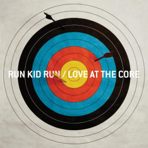 อัลบัม Love At The Core ศิลปิน Run Kid Run
