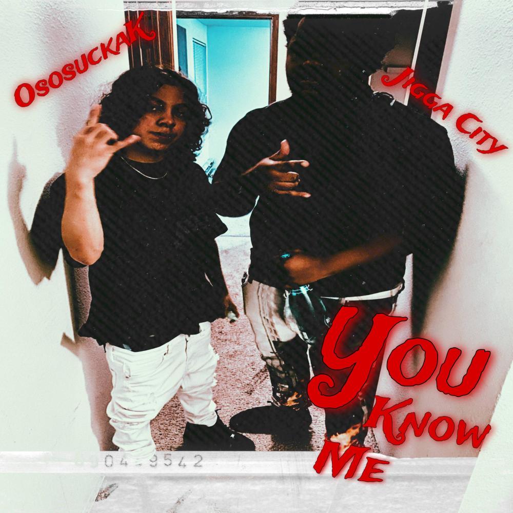 You Know Me (feat. Jigga City) (Explicit)