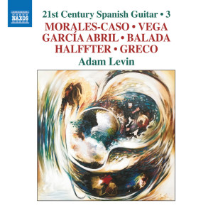 Adam Levin的專輯21st Century Spanish Guitar, Vol. 3