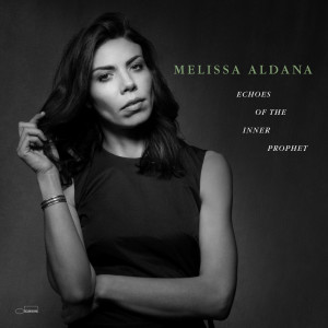 อัลบัม Echoes Of The Inner Prophet ศิลปิน Melissa Aldana