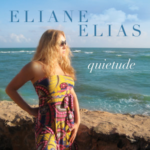 Eliane Elias的專輯Quietude