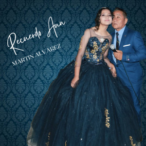 收聽Martin Alvarez的Recuerdo Aun歌詞歌曲