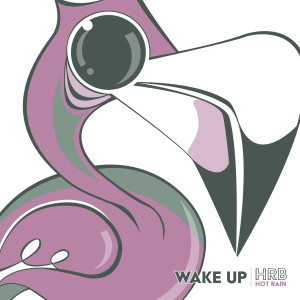 ดาวน์โหลดและฟังเพลง Wake Up พร้อมเนื้อเพลงจาก Hot Rain