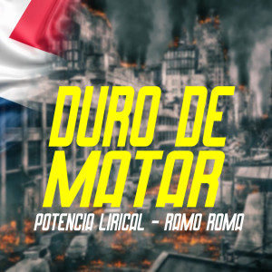 Listen to Duro de Matar (Explicit) song with lyrics from Potencia Lirical