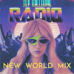 อัลบัม RADIO (New World Mix) ศิลปิน Jay Williams
