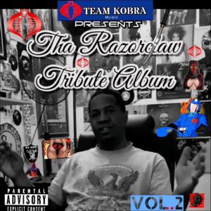 Team Kobra的專輯Team Kobra presents Tha RazorclawTribute Album, Vol. 2 (Explicit)