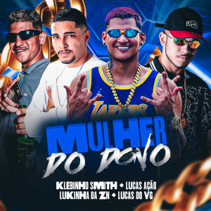 收聽Lucas do VG的Mulher do Dono (Explicit)歌詞歌曲