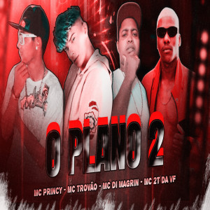 Listen to O Plano 2 (Explicit) song with lyrics from MC TROVÃO