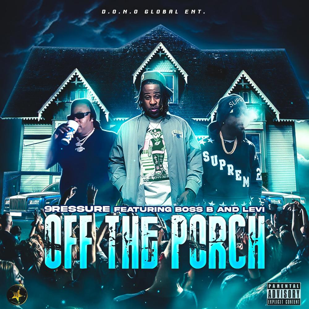 Off The Porch (feat. Boss B & Levi) (Explicit)