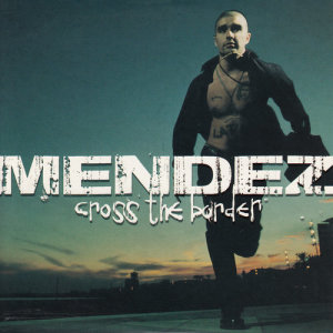 收聽Mendez的Cross The Border歌詞歌曲