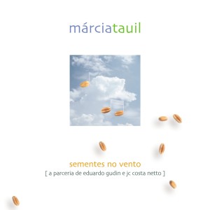 收聽Marcia Tauil的Sementes No Vento歌詞歌曲