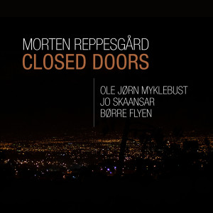 Dengarkan lagu Closed Doors nyanyian Morten Reppesgård dengan lirik