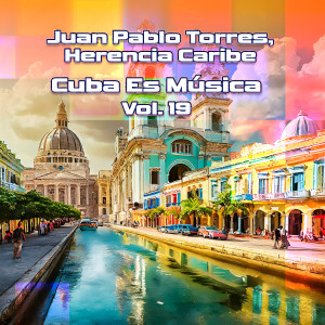 Album Cuba Es Música, Vol. 19 from Herencia Caribe