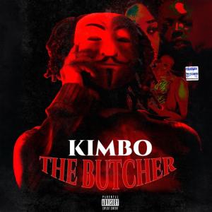 收聽Kimbo的Butcher (Explicit)歌詞歌曲