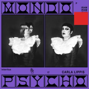 Carla Lippis的专辑Mondo Psycho (Explicit)