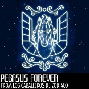 James Mart的專輯Pegasus Forever (From Los caballeros del zodiaco) (Cover)