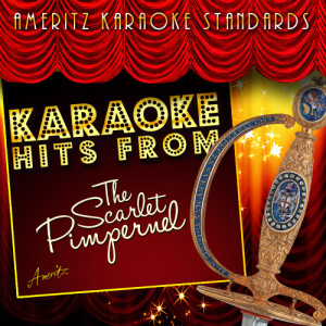 Ameritz Karaoke Standards的專輯Karaoke Hits from the Scarlet Pimpernell