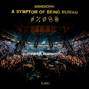 Shinedown的專輯A Symptom Of Being Human (Live)