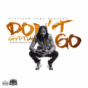 อัลบัม Don't Go ศิลปิน Gyptian 