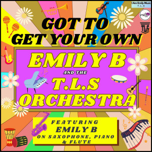 อัลบัม Got To Get your Own ศิลปิน Emily B