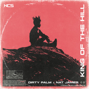 Album King Of The Hill oleh Dirty Palm