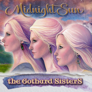 The Gothard Sisters的專輯Midnight Sun