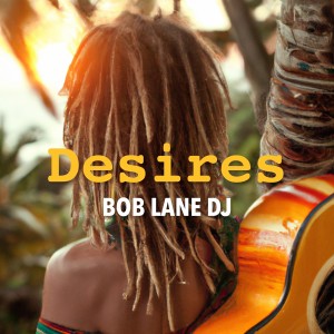 Bob Lane DJ的專輯Desires