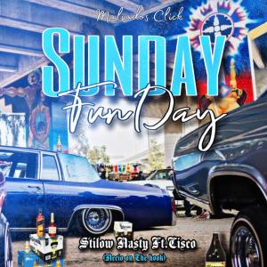收聽Malvados Click的Sunday Fun Day (feat. Cisco The Kid, Stilow Nasty & Necio Malvado) (Explicit)歌詞歌曲