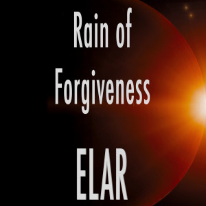Dengarkan Rain of Forgiveness lagu dari Elar dengan lirik