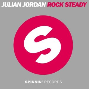 ดาวน์โหลดและฟังเพลง Rock Steady (Original Mix) พร้อมเนื้อเพลงจาก Julian Jordan
