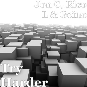 Listen to Try Harder (Explicit) song with lyrics from Jon C