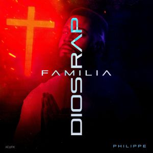 Album Dios, Familia & Rap from El Philippe