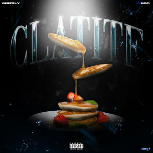 Grizzly的專輯CLATITE (feat. BGD) [Explicit]